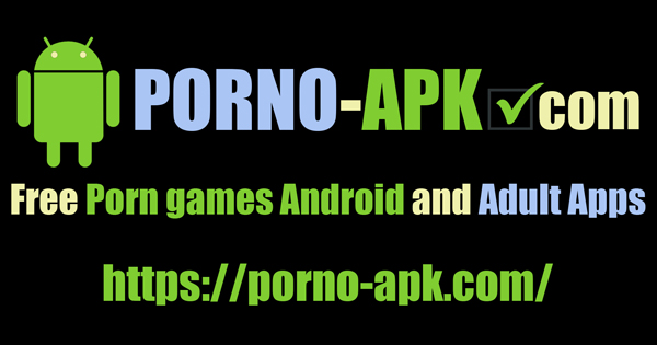 Mod Fucking Apk - Porn games for Android Porno Apk