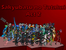 Sakyubasu no Tatakai Act 2 